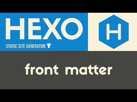 Front Matter | Hexo - Static Site Generator | Tutorial 5