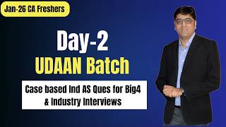 Day-2 | UDAAN Batch | Technical Interview Preparations | Big 4 & Industry