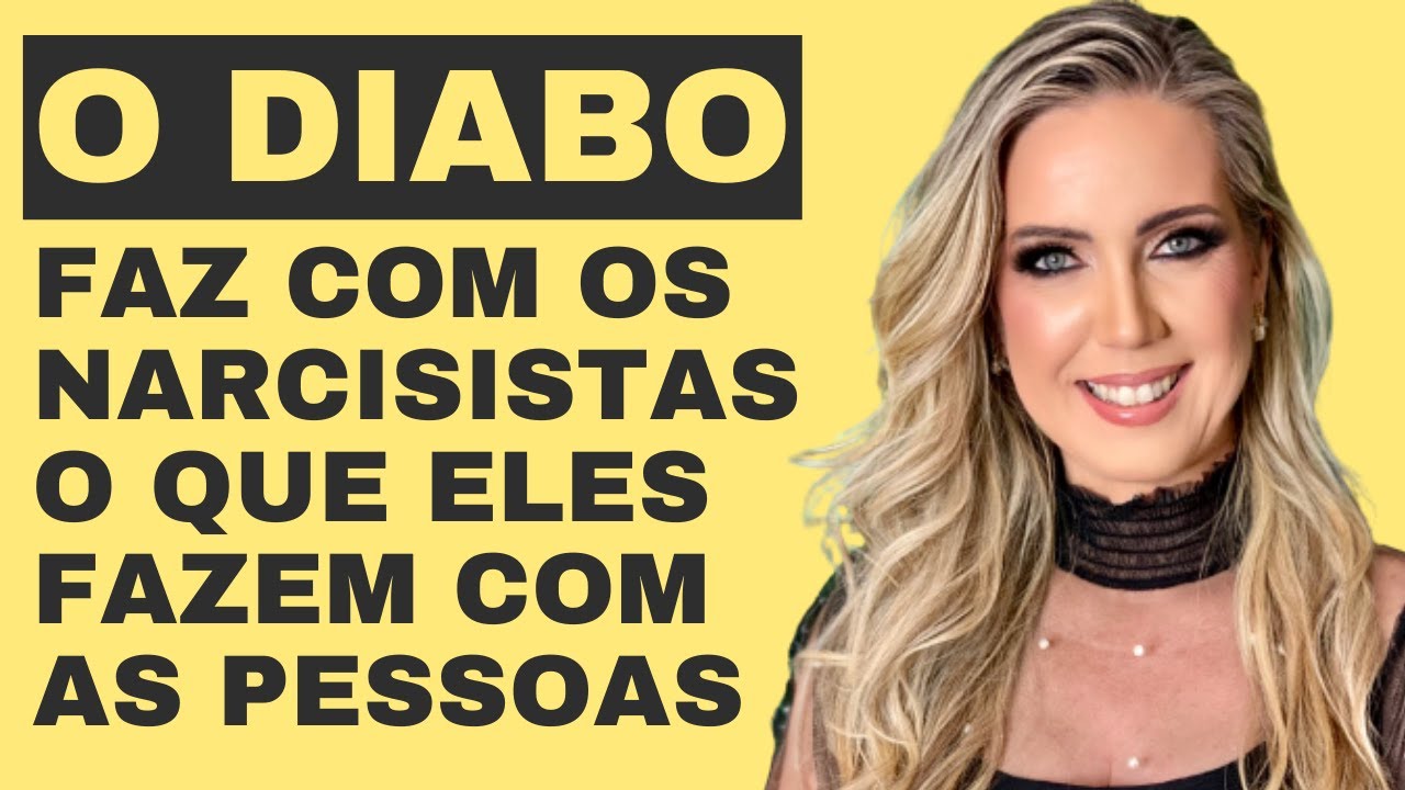 O DIABO FAZ COM OS NARCISISTAS O QUE ELES FAZEM COM A GENTE