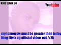 Greater tomorrow (official lyrics ) 2020 4k HD David ekene , King Elivix ug official artwork