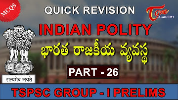 Indian Polity Quick Revision For TSPSC Group 1 Prelims | Part-26 | Tone Academy