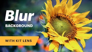 how to blur background in dslr nikon 6