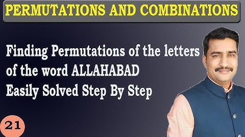 Finding Permutations of the letters of the word ALLAHABAD Easily Solved Step By Step