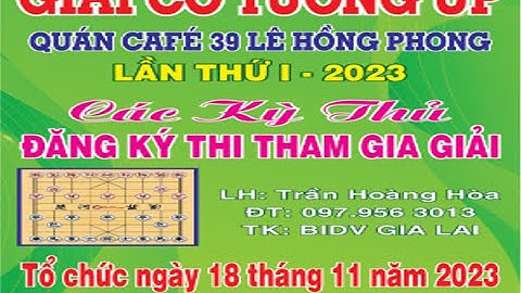 Kênh Kỳ Co [ LIVE ]: CHUNG KẾT GIẢI VÔ ĐỊCH CỜ ÚP HỘI QUÁN LHP - TỈNH GIA LAI MỞ RỘNG NĂM 2023!