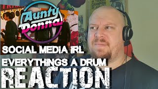 Aunty Donna Social Media IRL & Everythings a Drum REACTION - The best and the worst??