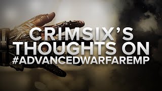 Crimsix's thoughts on #AdvancedWarfareMP (1/4)