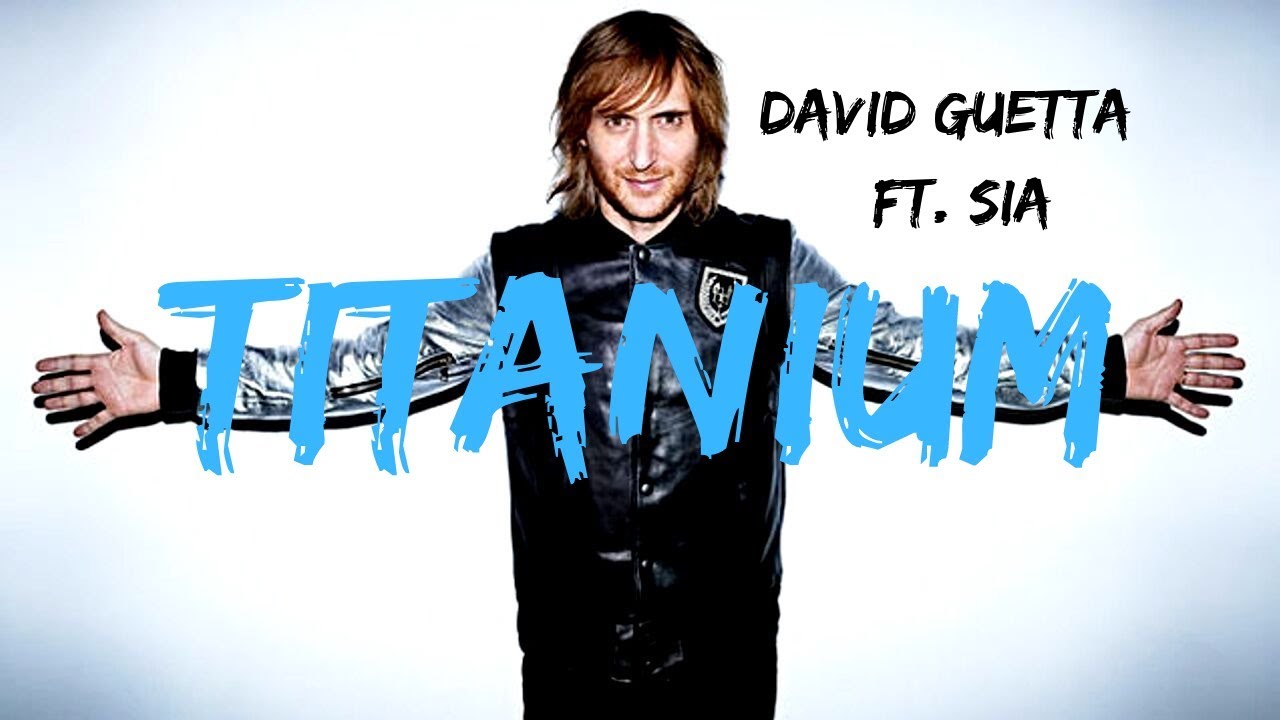 Дэвид гетта титаниум. Titanium David Guetta. Titanium сиа. David Guetta feat. Sia - Titanium (feat. Sia). Titanium Дэвид Гетта.