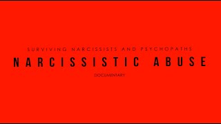 Narcissistic Abuse Documentary