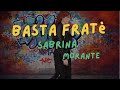 Basta fratè (canzone contro la violenza) | Lyrcs Video |Sabrina Morante