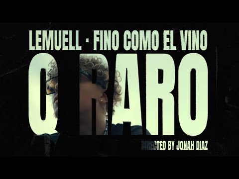 Q Raro Lemuell X Fino Como El Vino
