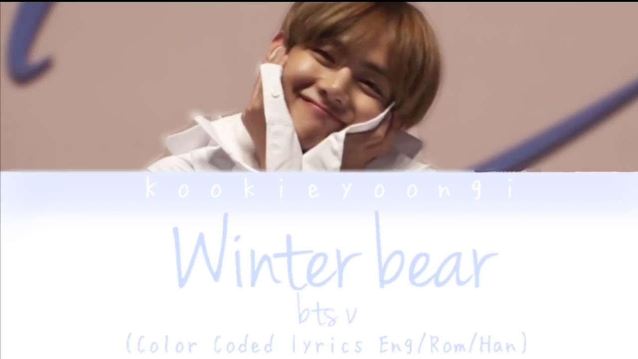 Bts V Winter Bear (Color Coded Lyrics Eng) YouTube