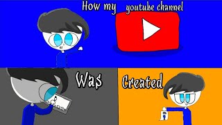How my youtube channel was created