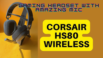 Corsair HS80 Wireless and iCue settings
