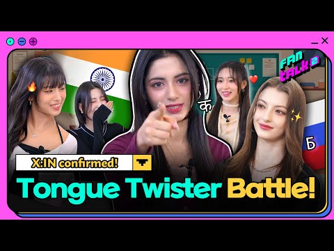 Tongue Twister challenge by K-pop idols (Hindi & Russian)👅 l X:IN X FANTALK2