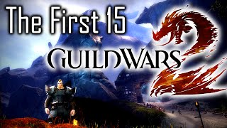 The First 15 - Guild Wars 2 (MMO)