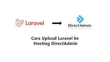 Cara Upload Laravel ke Hosting DirectAdmin