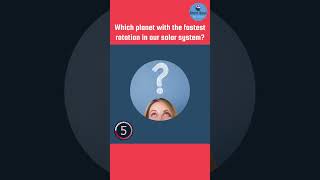 Which planet with the fastest rotation in our solar system? #shorts #youtubeshorts #astrofacts