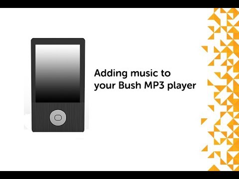 Adding music to your Bush MP3 player