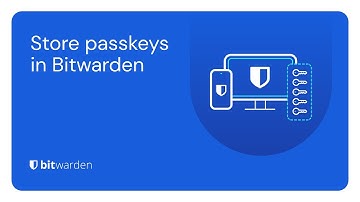 Store passkeys in Bitwarden