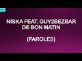 Niska Feat Guy2Bezbar De Bon Matin Paroles mp3