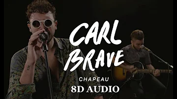 Carl Brave - Chapeau (Live Performance 8D AUDIO)