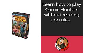 Learn How to Play Comic Hunters by Purge Reviews: Skip the Rules and Learn the Rules!