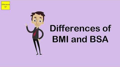 Differences of BMI and BSA