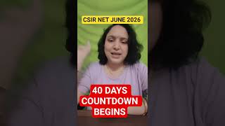 🔥 CSIR NET June 2026 | 🚨 40 Days left | Daily Countdown Begins #csirnet #csirnet2026 #shorts