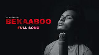 Bekaaboo | Full Song | Amit Barman #bekaaboo