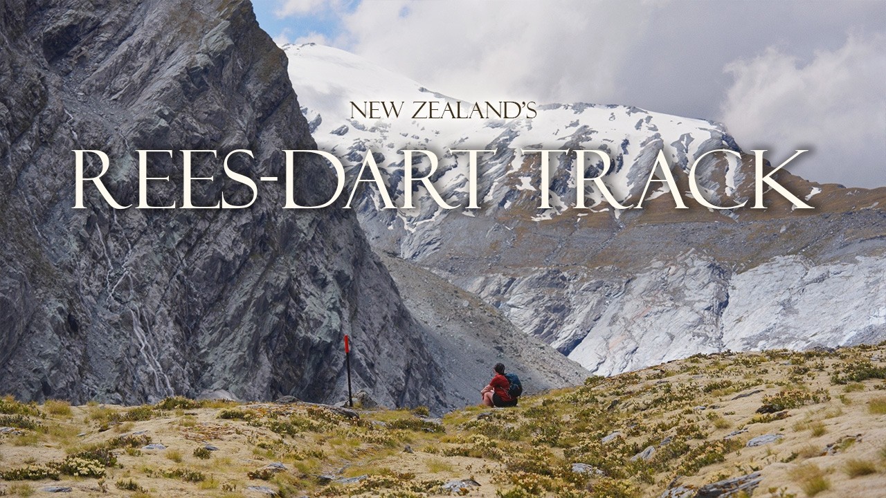 Rees-Dart Track | Rugged and Untamed New Zealand