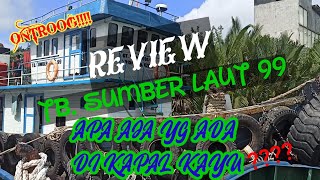 REVIEW TB. SUMBER LAUT 99//REVIEW KAPAL KAYU