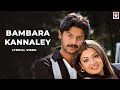 Bambara Kannaley - Lyrical Video | Srikanth | Aarthi Aggarwal | Srikanth Deva | Star Music Spot