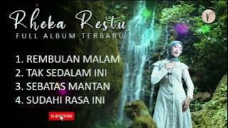 Rheka Restu Terbaru Terpopuler Rembulan Malam   Tak Sedalam Ini Full Album