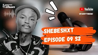 Shebeshxt Ep09|Life of Crime|How he got into music|king Monada beef #5minwithfarry #shebeshxt #no1