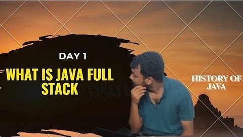 Java Full Stack Development - Day 1 | Introduction in 20 Minutes | Fast-Track Learning Series