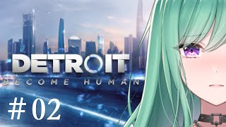 【Detroit: Become Human】 #2 本日の未来はコチラです【ぶいすぽ/八雲べに】