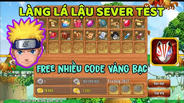 Làng Lá Lậu - Sever Open Ổn Định Free Nhiều Code Vàng Bạc Rank 5 Đầy Đủ Chức Năng Đông Người Chơi