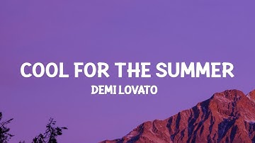 Thumbnail of Demi Lovato - Cool for the Summer (Lyrics) got my mind on your body  [1 Hour Version]