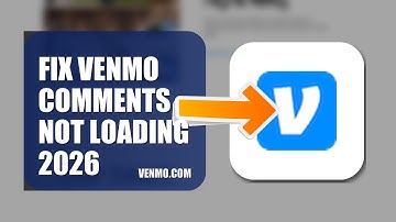 How To Fix Venmo Comments Not Loading 2026