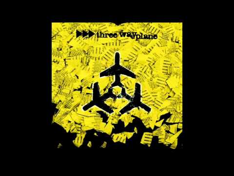 Three Way Plane — Three Way Plane - Fade Away