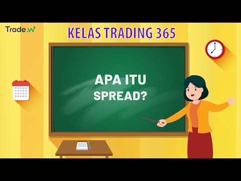 Apa Itu Spread? - Kelas Trading 365 Bersama Trade W Indonesia