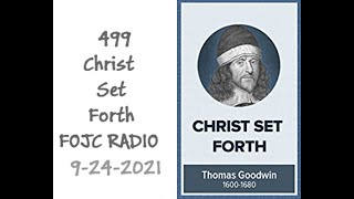 499 FOJC Radio: Christ Set Forth w/David Carrico