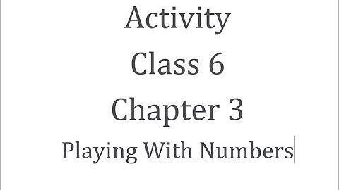 Maths class-6 Chapter-3 (Playing With Numbers) Activity part-1