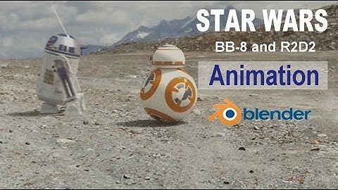 Star Wars BB-8 and R2D2 Animation in Blender 3D