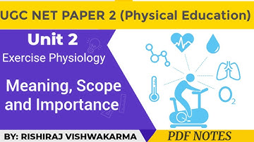 Exercise Physiology its scope  & importance | UGC NET PAPER 2 (Physical Education) | UNIT 2