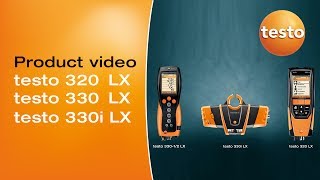 testo 320 LX, testo 330-1/-2 LX and testo 330i LX | Be sure. Testo