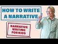 How To Write A Narrative // PART 1 Narrative Writing For Kids