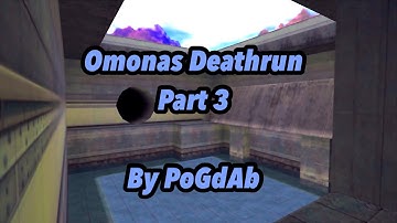 CS 1.6 : Omonas Deathrun Part 3 By PoGdAb