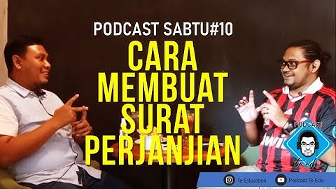 Cara Membuat Surat Perjanjian#PodcastSabtu10