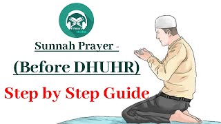 Sholat Sunnah - Sebelum DHUHR | Panduan Langkah demi Langkah | Dengarkan dan Berdoa